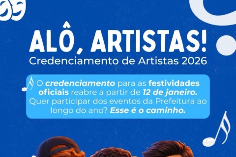 Último dia: credenciamento de artistas para eventos oficiais de 2026 se encerra nesta sexta-feira (16)